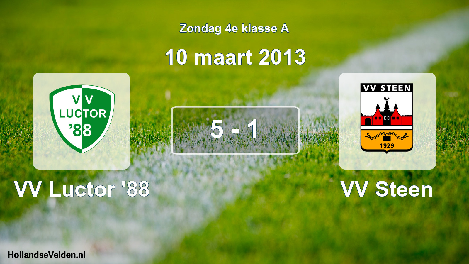 Total number of matches played: VV Luctor '88 - VV Steen 5 - 1 (10 March 2013)