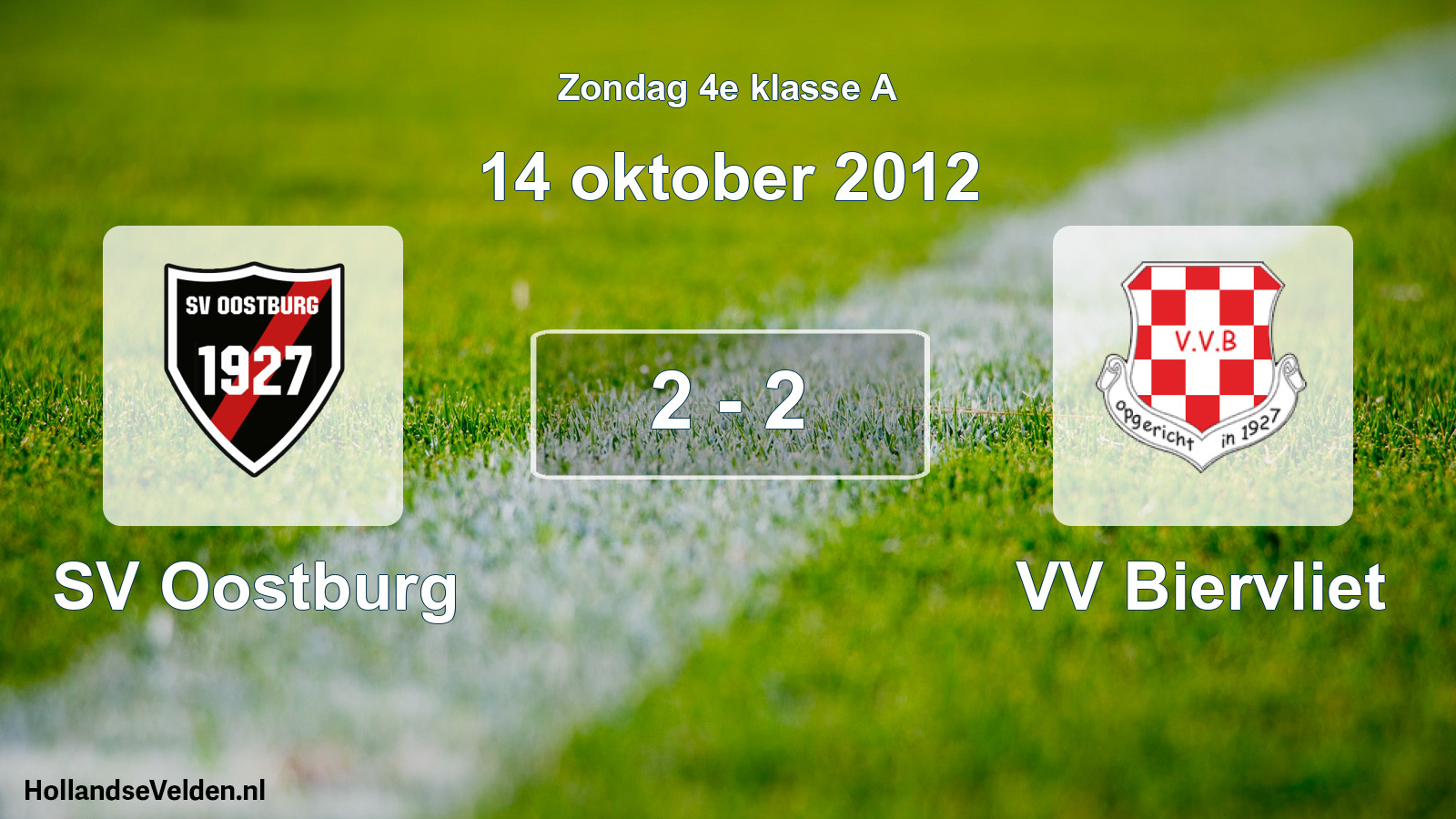 Total number of matches played: SV Oostburg - VV Biervliet 2 - 2 (14 October 2012)