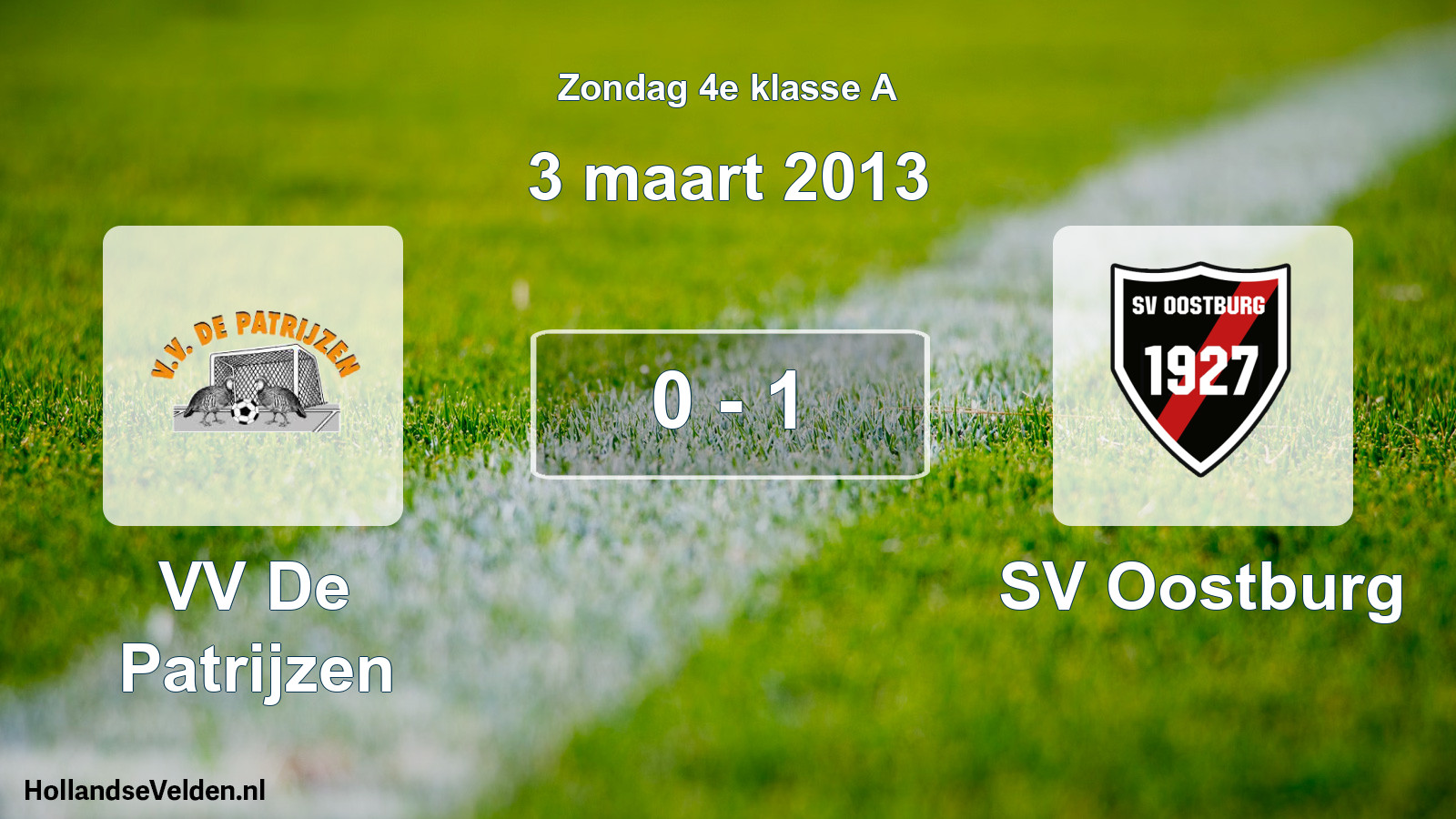 Total number of matches played: VV De Patrijzen - SV Oostburg 0 - 1 (3 March 2013)