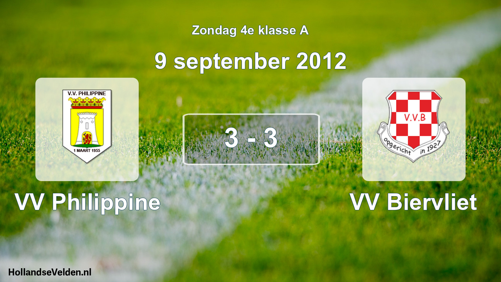 Total number of matches played: VV Philippine - VV Biervliet 3 - 3 (9 September 2012)