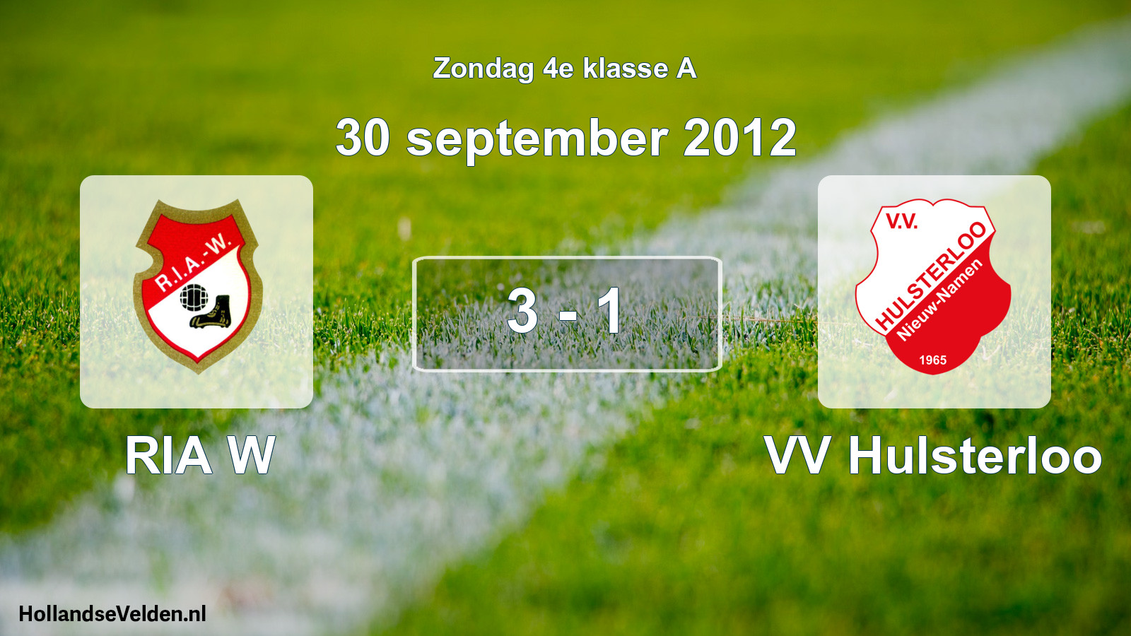 Total number of matches played: RIA W - VV Hulsterloo 3 - 1 (30 September 2012)
