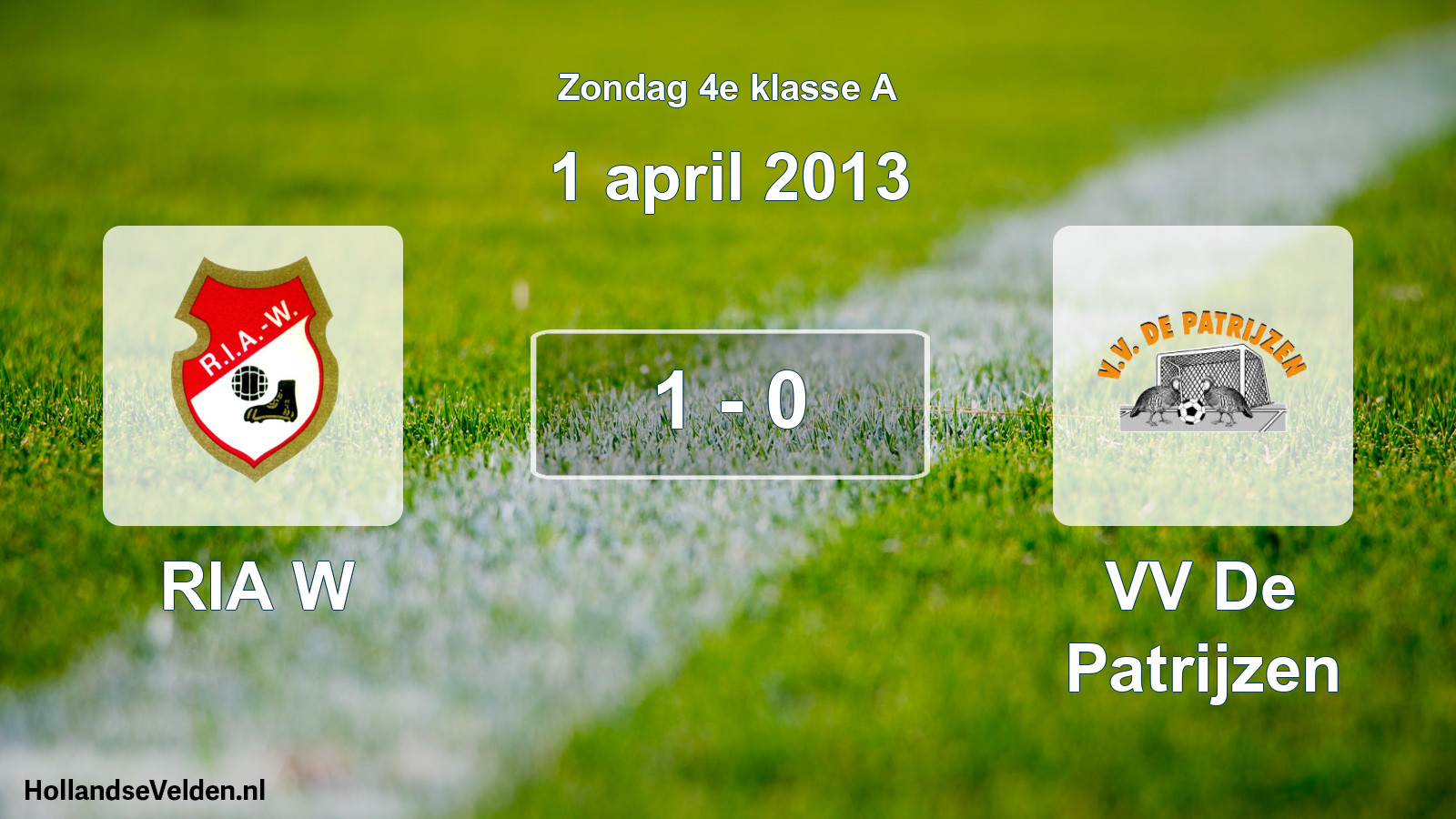 Total number of matches played: RIA W - VV De Patrijzen 1 - 0 (1 April 2013)