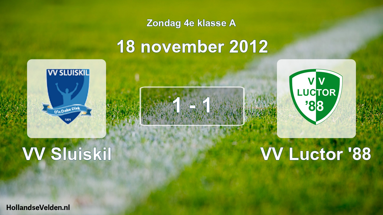 Total number of matches played: VV Sluiskil - VV Luctor '88 1 - 1 (18 November 2012)