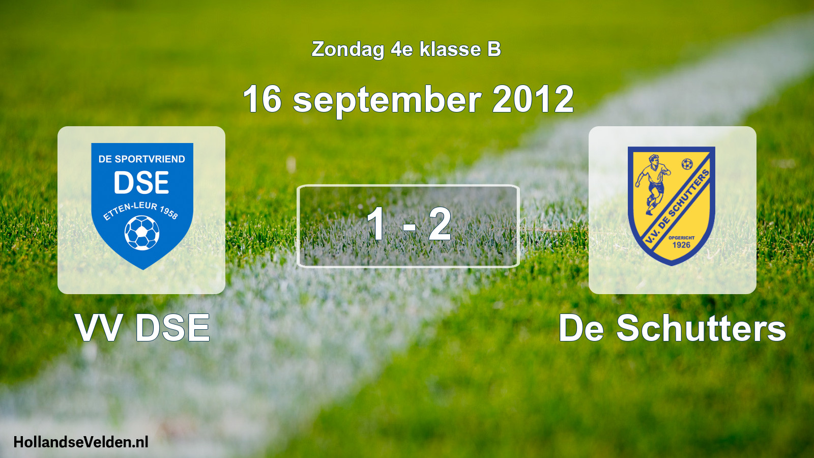 Total number of matches played: VV DSE - De Schutters 1 - 2 (16 September 2012)