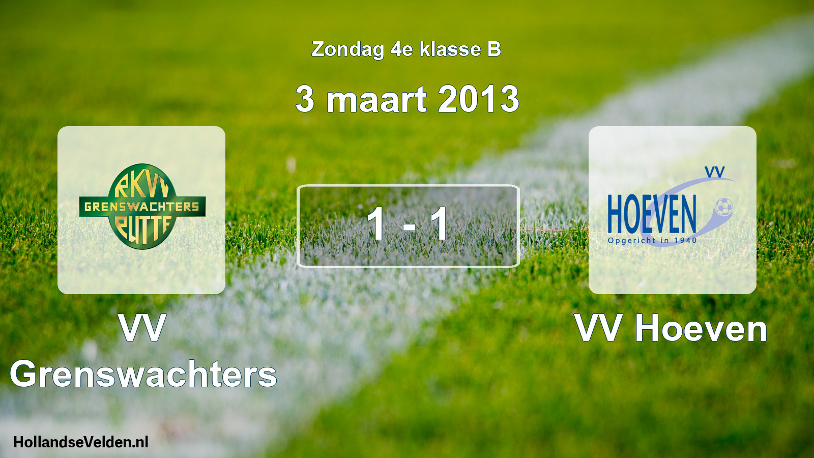 Total number of matches played: VV Grenswachters - VV Hoeven 1 - 1 (3 March 2013)