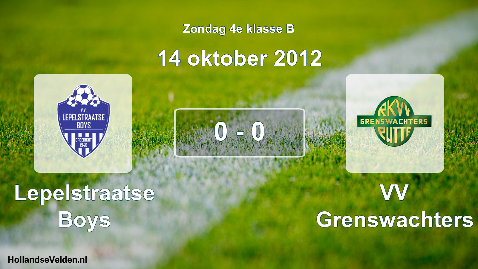 Total number of matches played: Lepelstraatse Boys - VV Grenswachters 0 - 0 (14 October 2012)