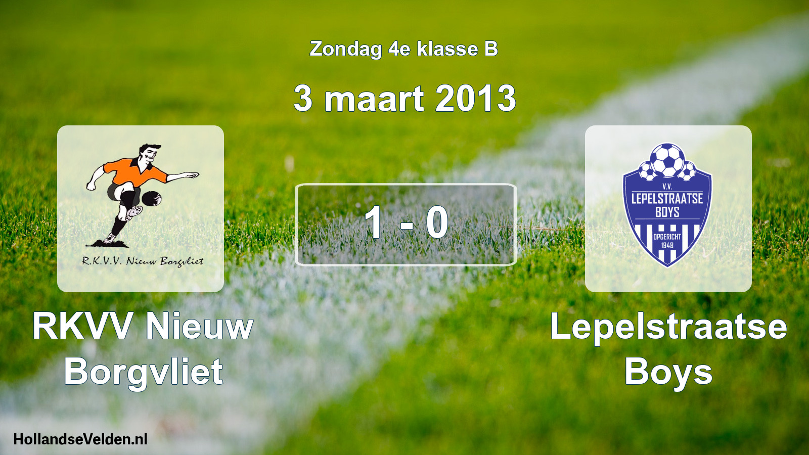 Total number of matches played: RKVV Nieuw Borgvliet - Lepelstraatse Boys 1 - 0 (3 March 2013)