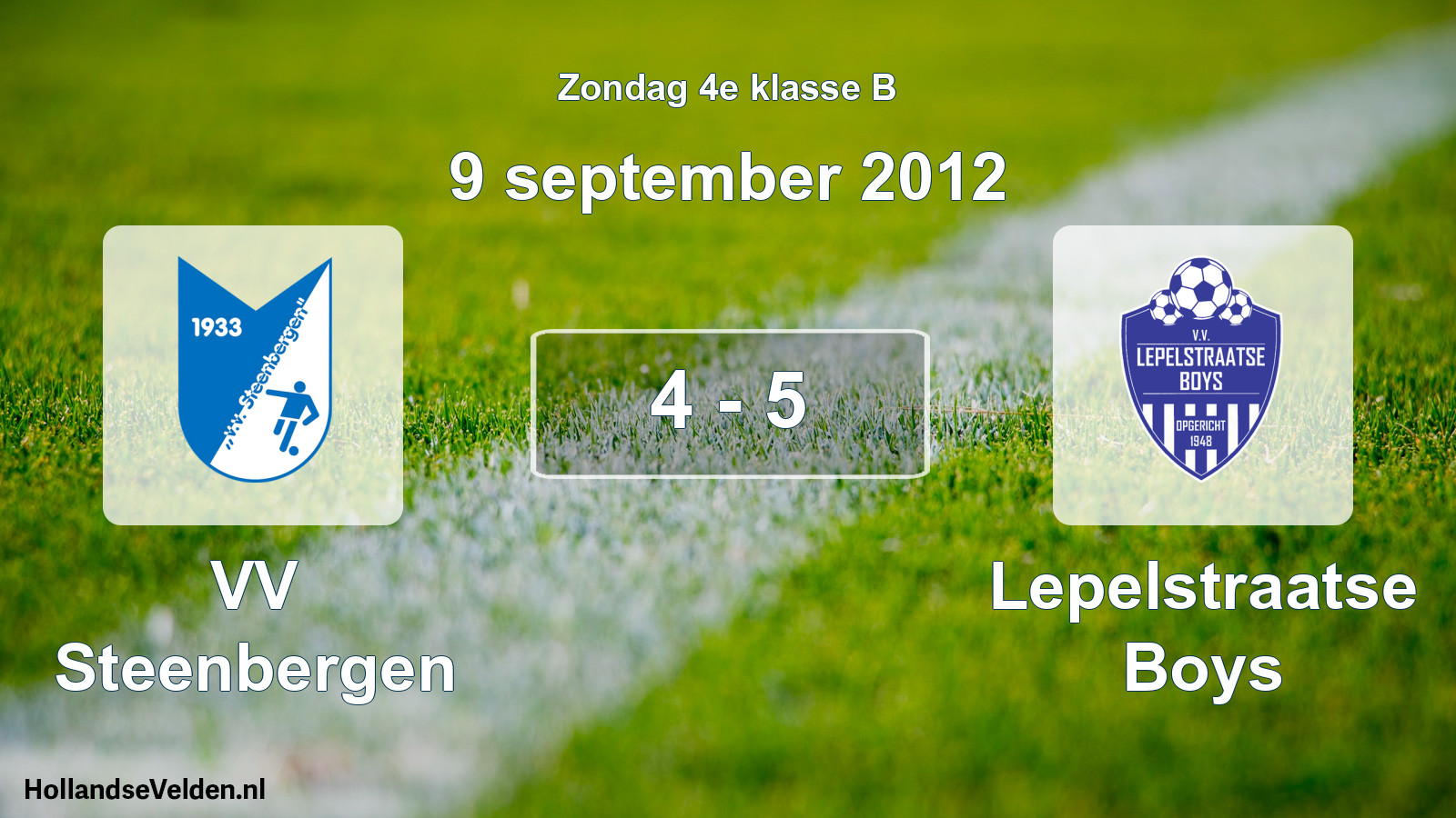 Total number of matches played: VV Steenbergen - Lepelstraatse Boys 4 - 5 (9 September 2012)
