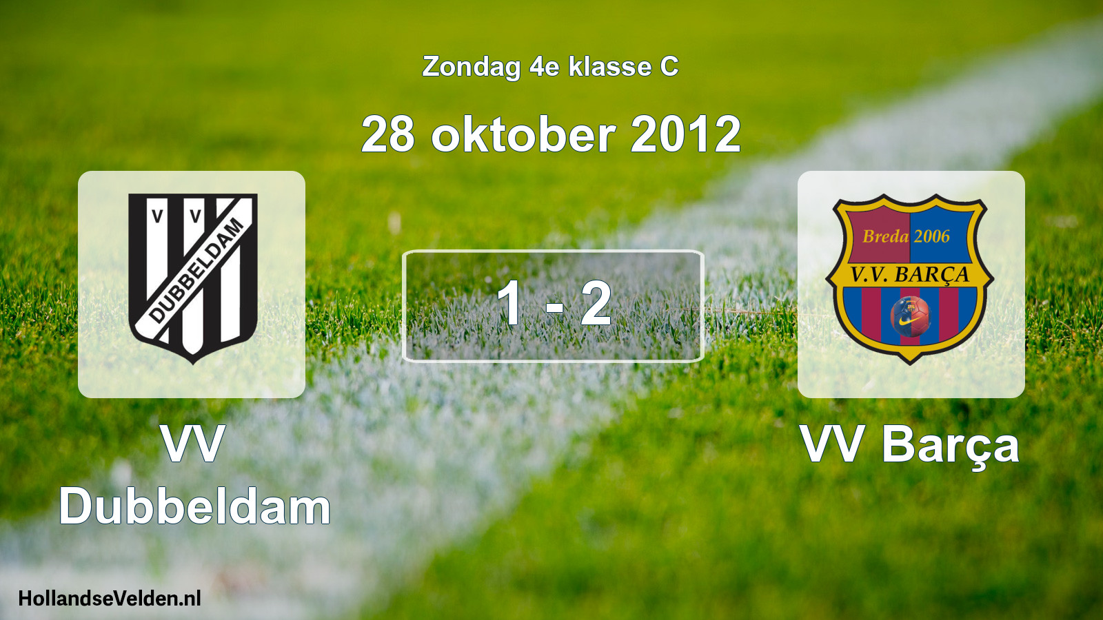 Total number of matches played: VV Dubbeldam - VV Barça 1 - 2 (28 October 2012)