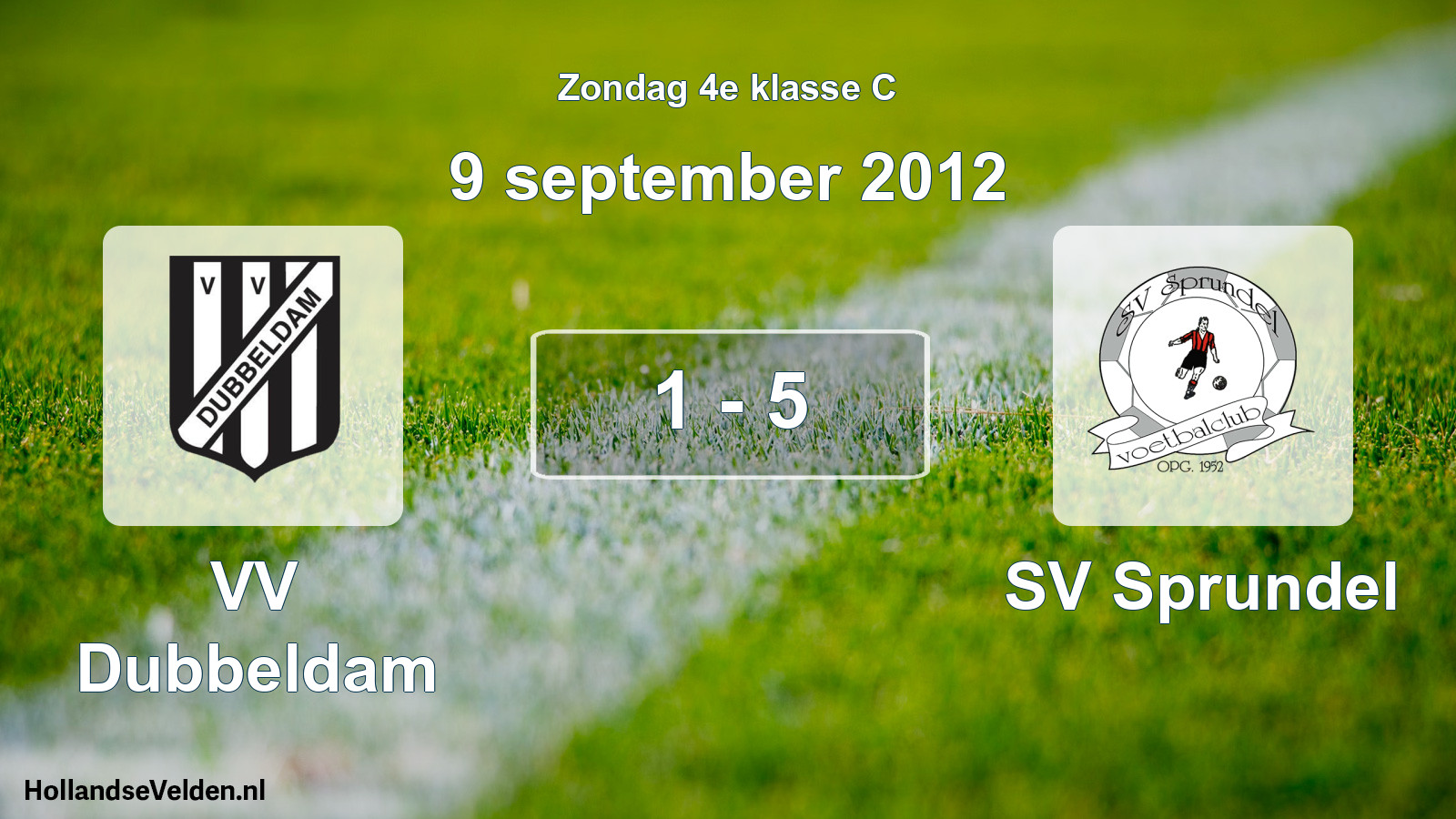 Total number of matches played: VV Dubbeldam - SV Sprundel 1 - 5 (9 September 2012)