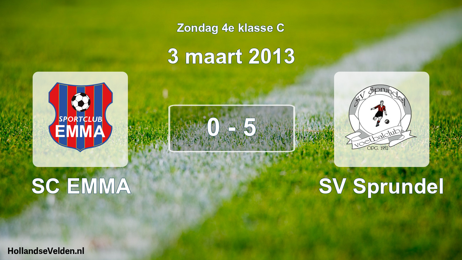 Total number of matches played: SC EMMA - SV Sprundel 0 - 5 (3 March 2013)