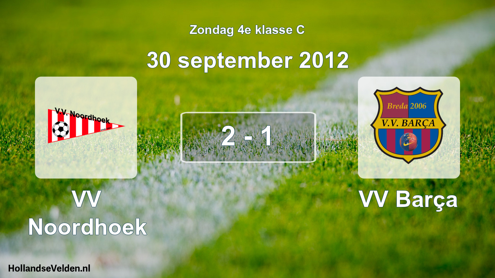 Total number of matches played: VV Noordhoek - VV Barça 2 - 1 (30 September 2012)