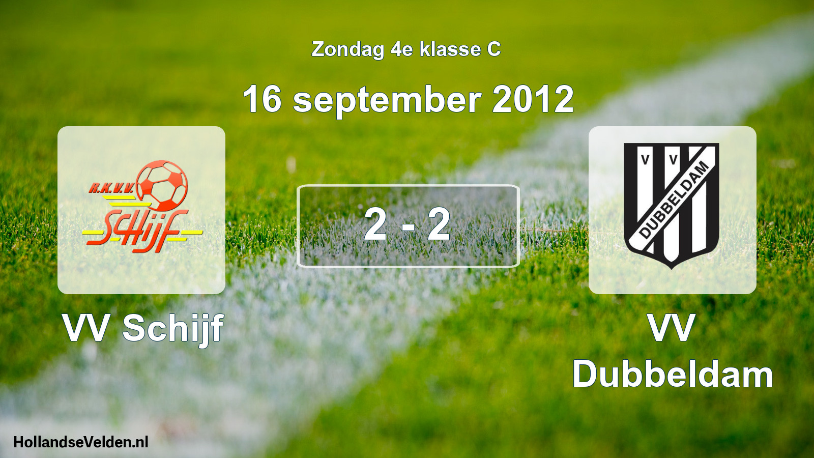 Total number of matches played: VV Schijf - VV Dubbeldam 2 - 2 (16 September 2012)