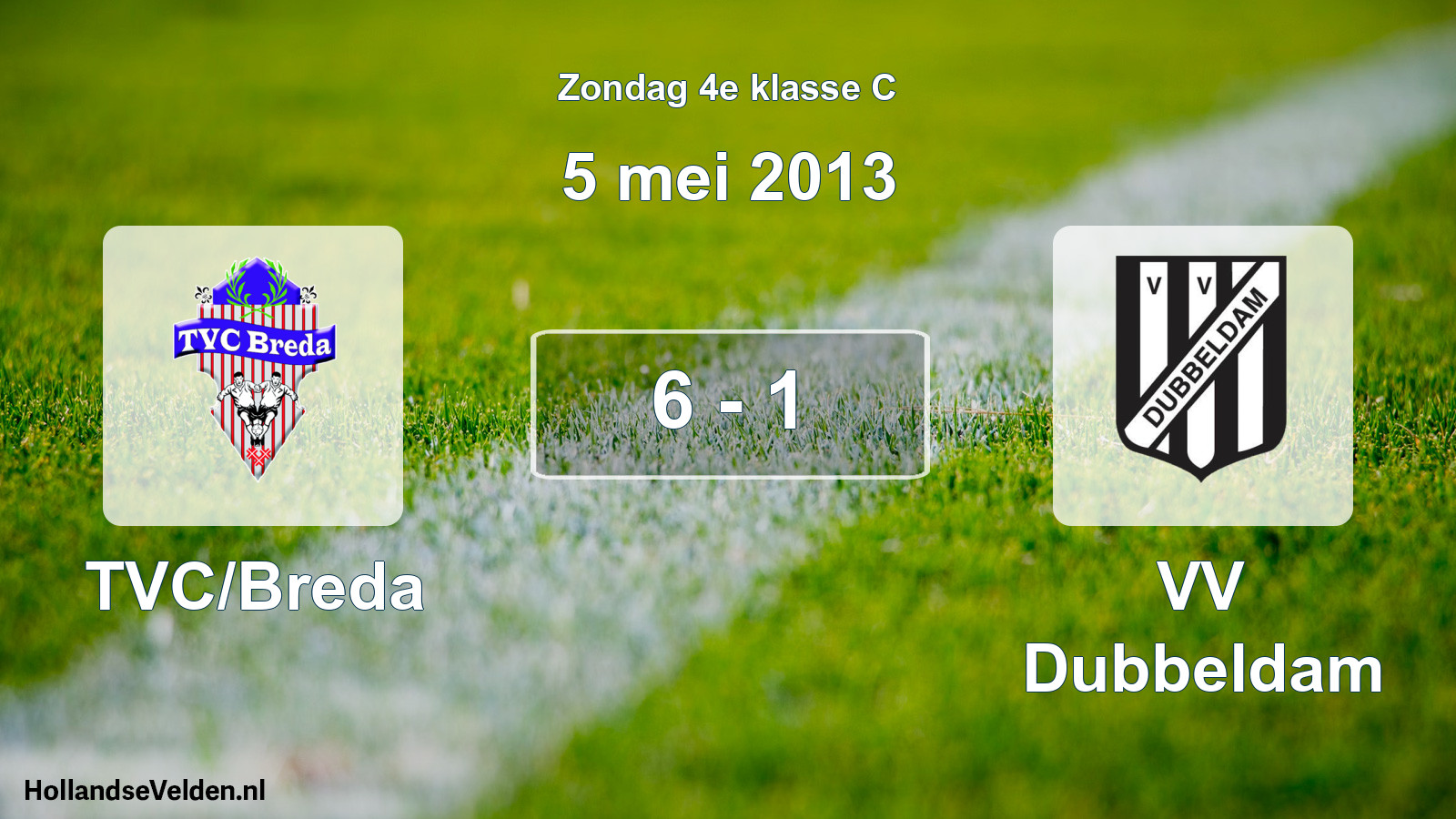 Total number of matches played: TVC/Breda - VV Dubbeldam 6 - 1 (5 May 2013)