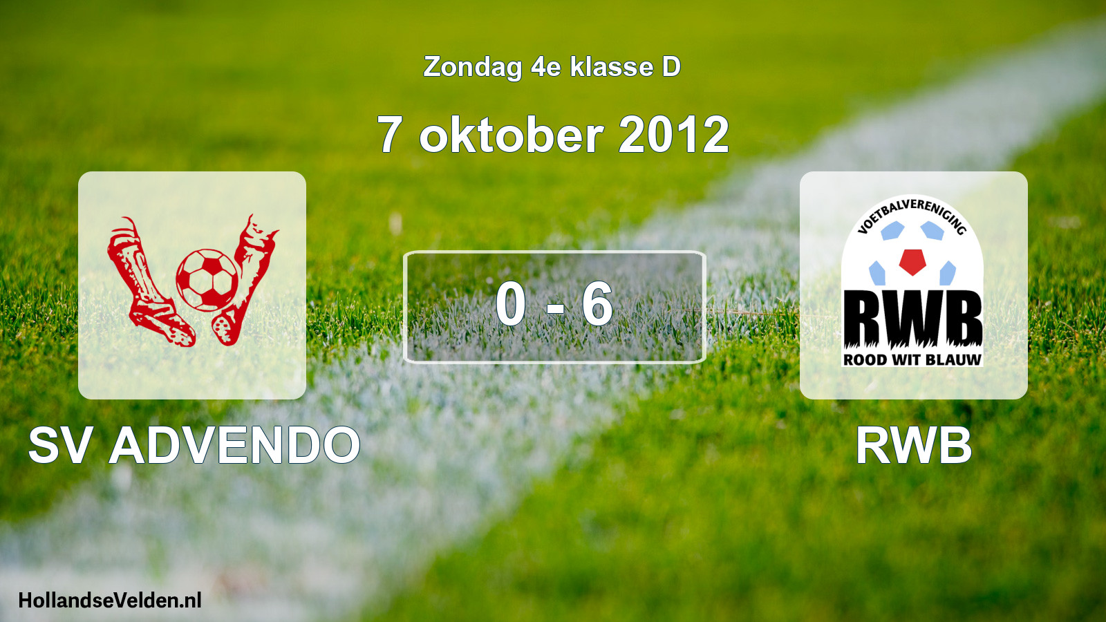 Total number of matches played: SV ADVENDO - RWB 0 - 6 (7 October 2012)