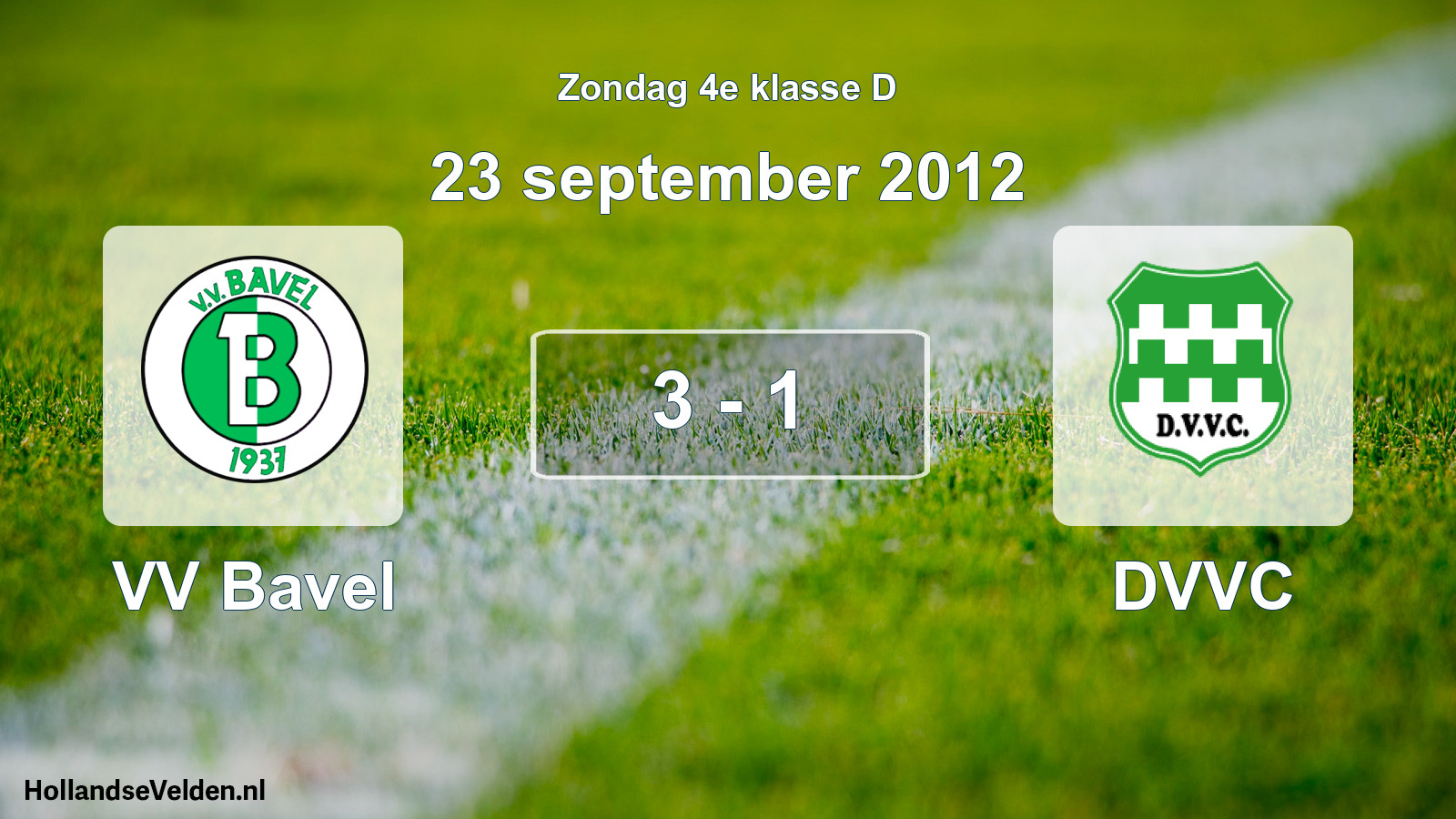 Total number of matches played: VV Bavel - DVVC 3 - 1 (23 September 2012)