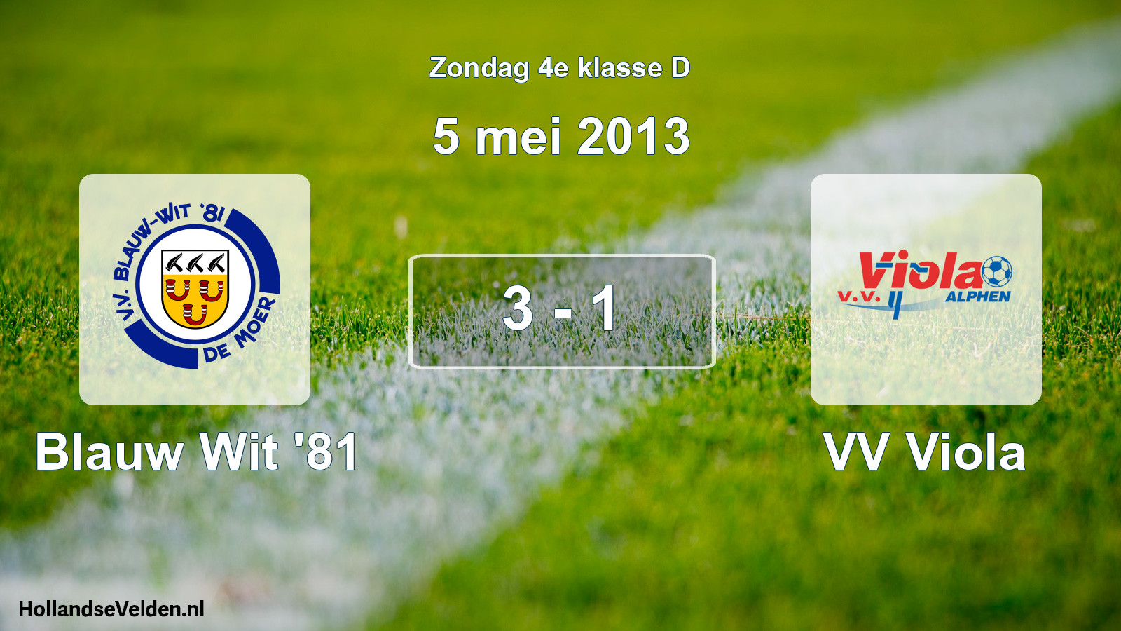 Total number of matches played: Blauw Wit '81 - VV Viola 3 - 1 (5 May 2013)