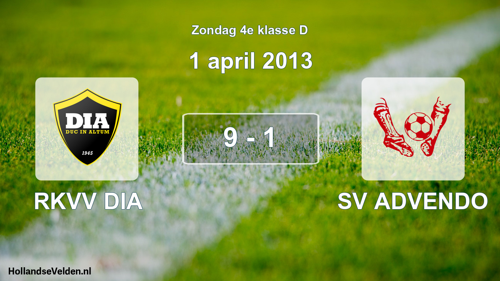 Total number of matches played: RKVV DIA - SV ADVENDO 9 - 1 (1 April 2013)