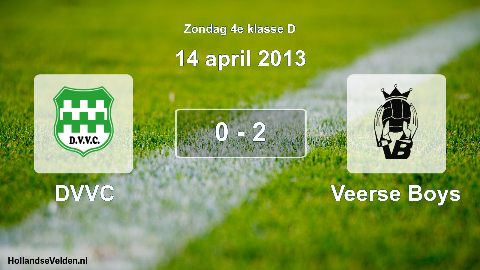Total number of matches played: DVVC - Veerse Boys 0 - 2 (14 April 2013)