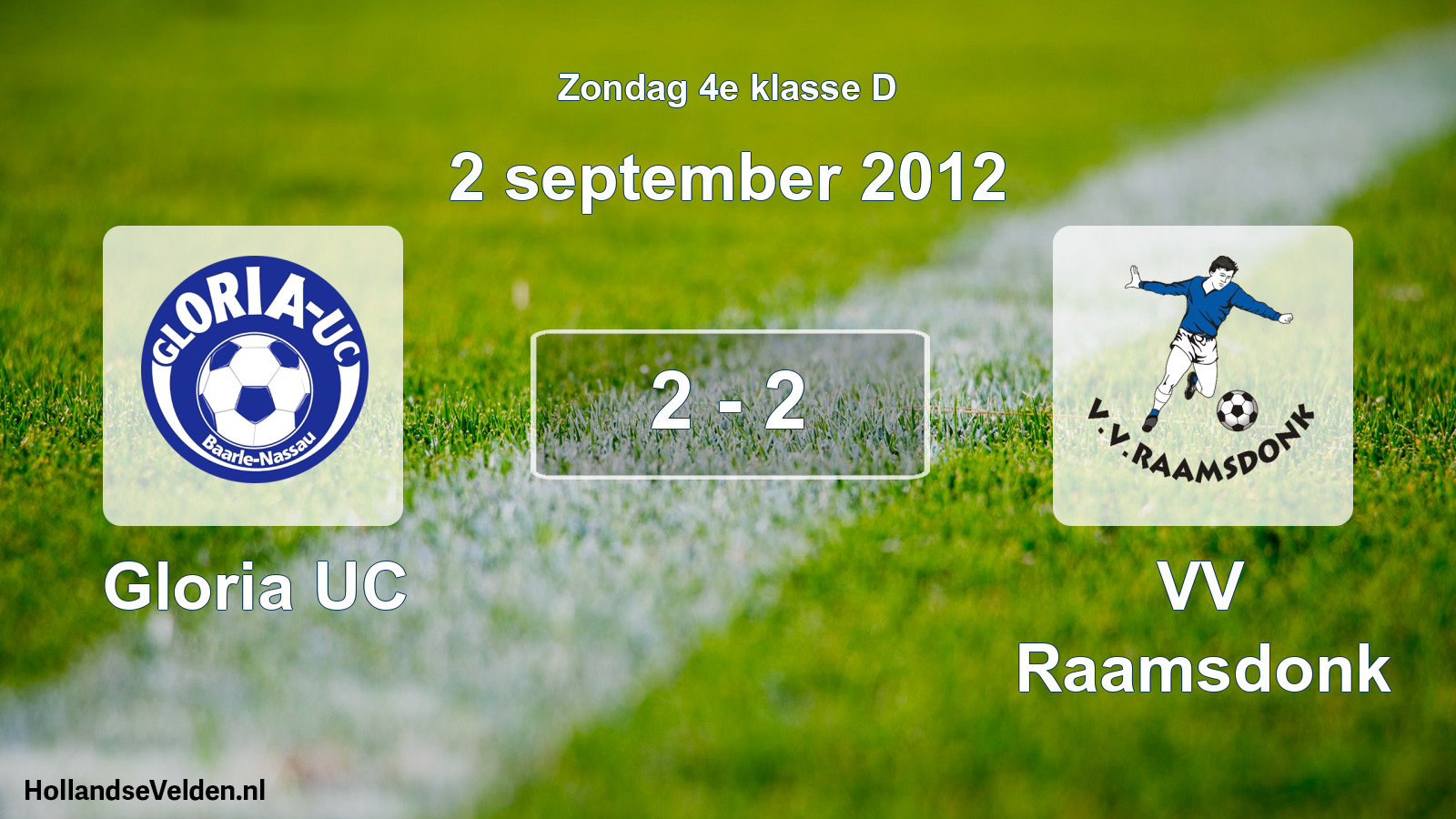 Total number of matches played: Gloria UC - VV Raamsdonk 2 - 2 (2 September 2012)