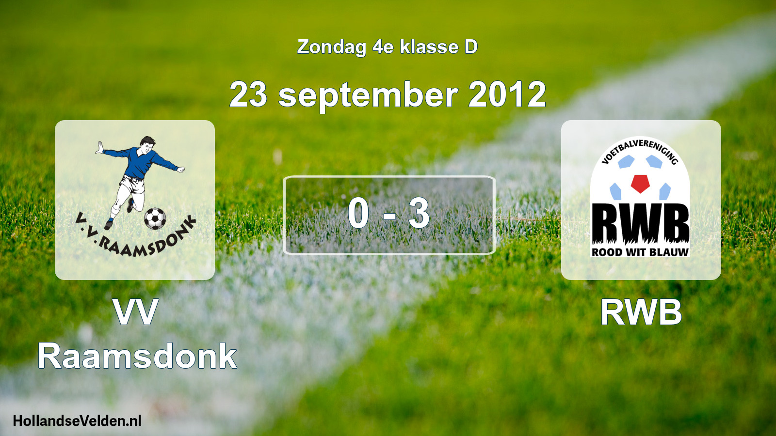 Total number of matches played: VV Raamsdonk - RWB 0 - 3 (23 September 2012)