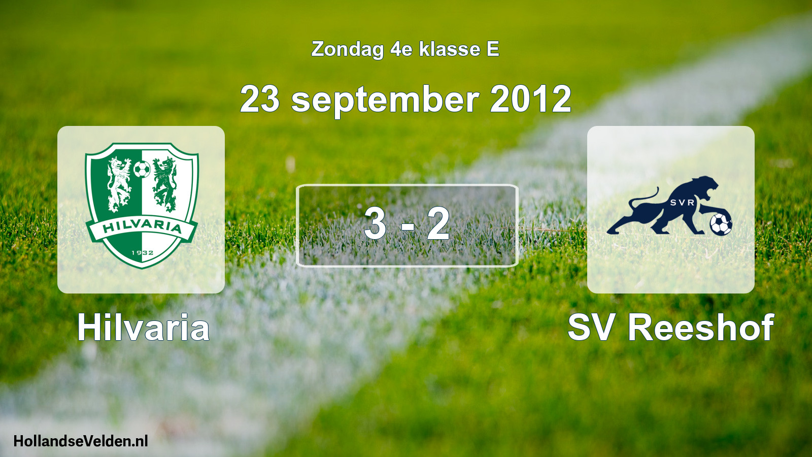 Total number of matches played: Hilvaria - SV Reeshof 3 - 2 (23 September 2012)