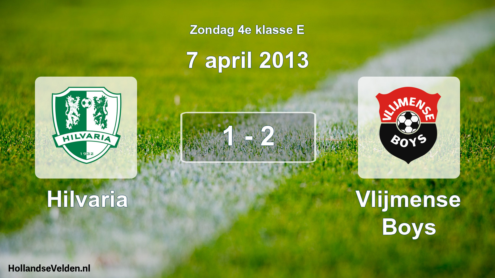 Total number of matches played: Hilvaria - Vlijmense Boys 1 - 2 (7 April 2013)