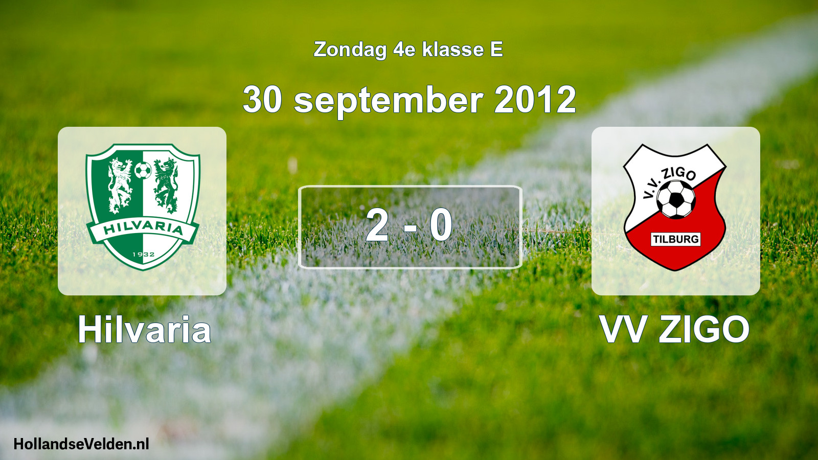 Total number of matches played: Hilvaria - VV ZIGO 2 - 0 (30 September 2012)