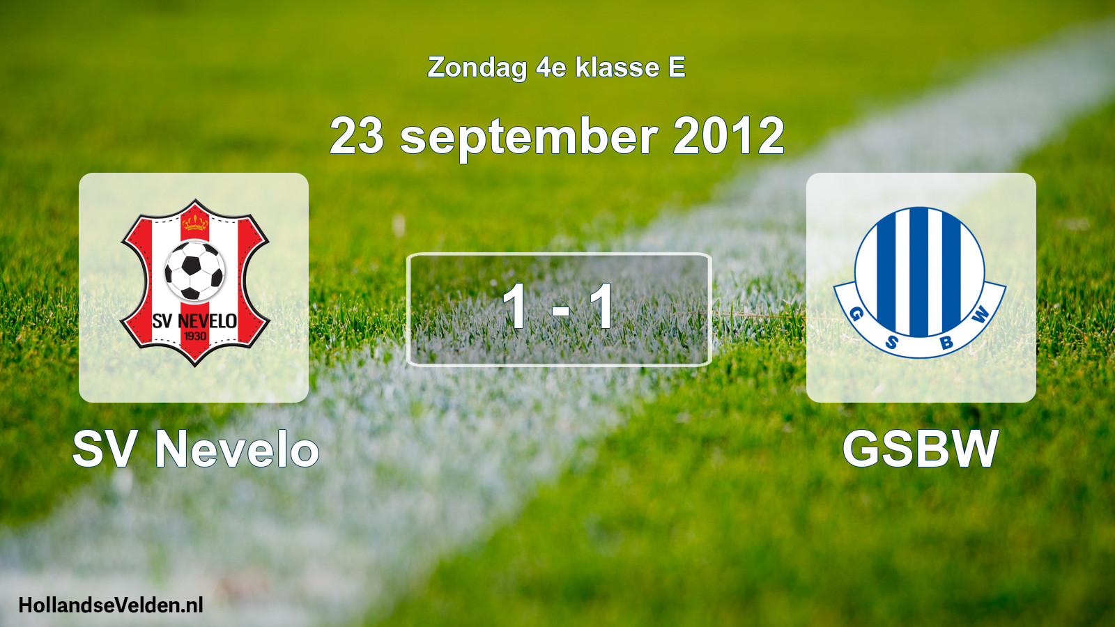 Total number of matches played: SV Nevelo - GSBW 1 - 1 (23 September 2012)