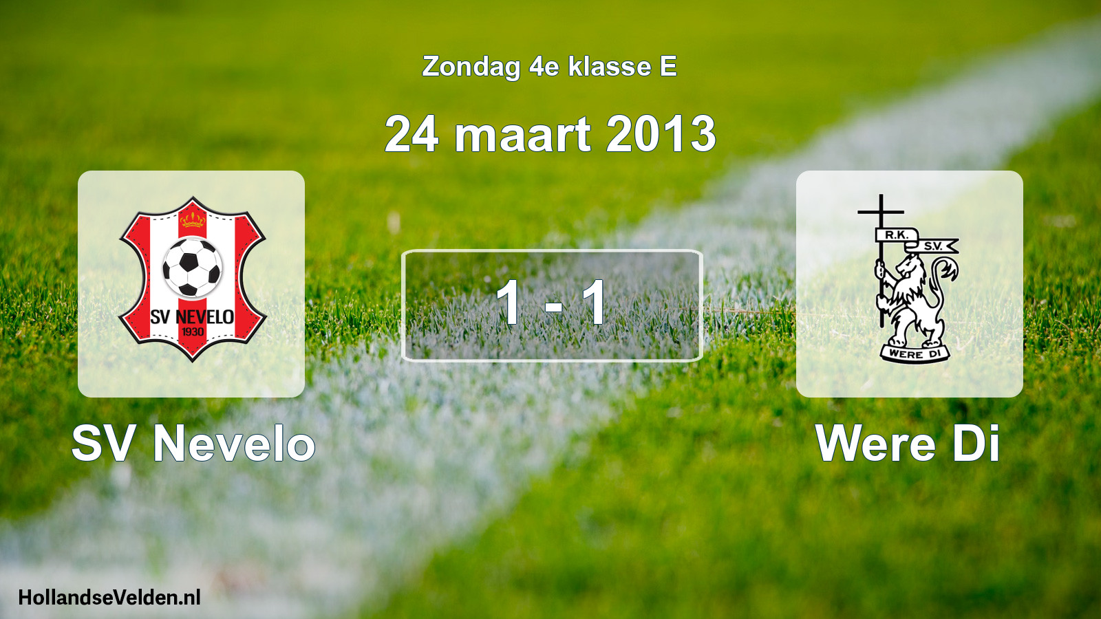Total number of matches played: SV Nevelo - Were Di 1 - 1 (24 March 2013)