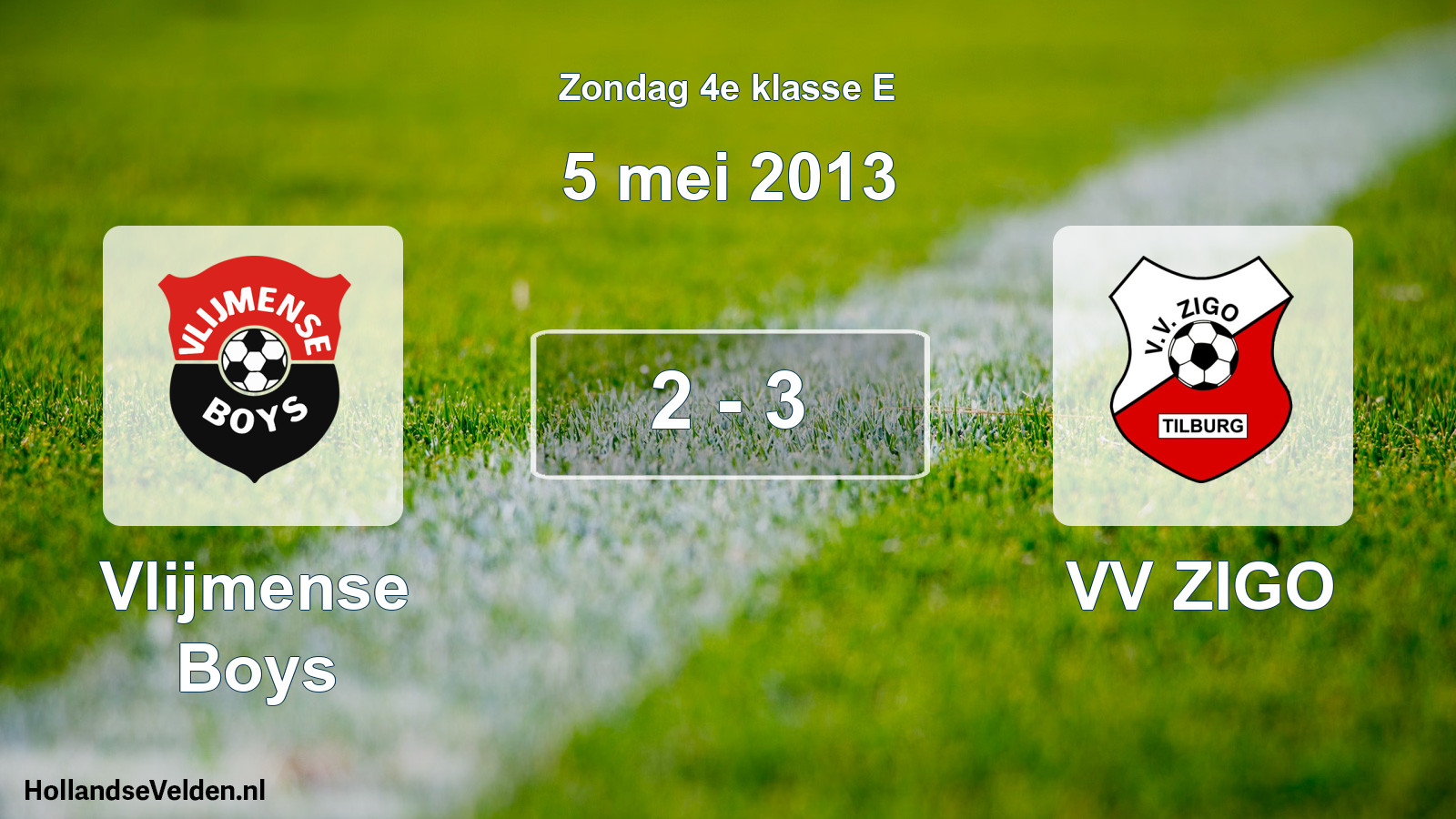 Total number of matches played: Vlijmense Boys - VV ZIGO 2 - 3 (5 May 2013)
