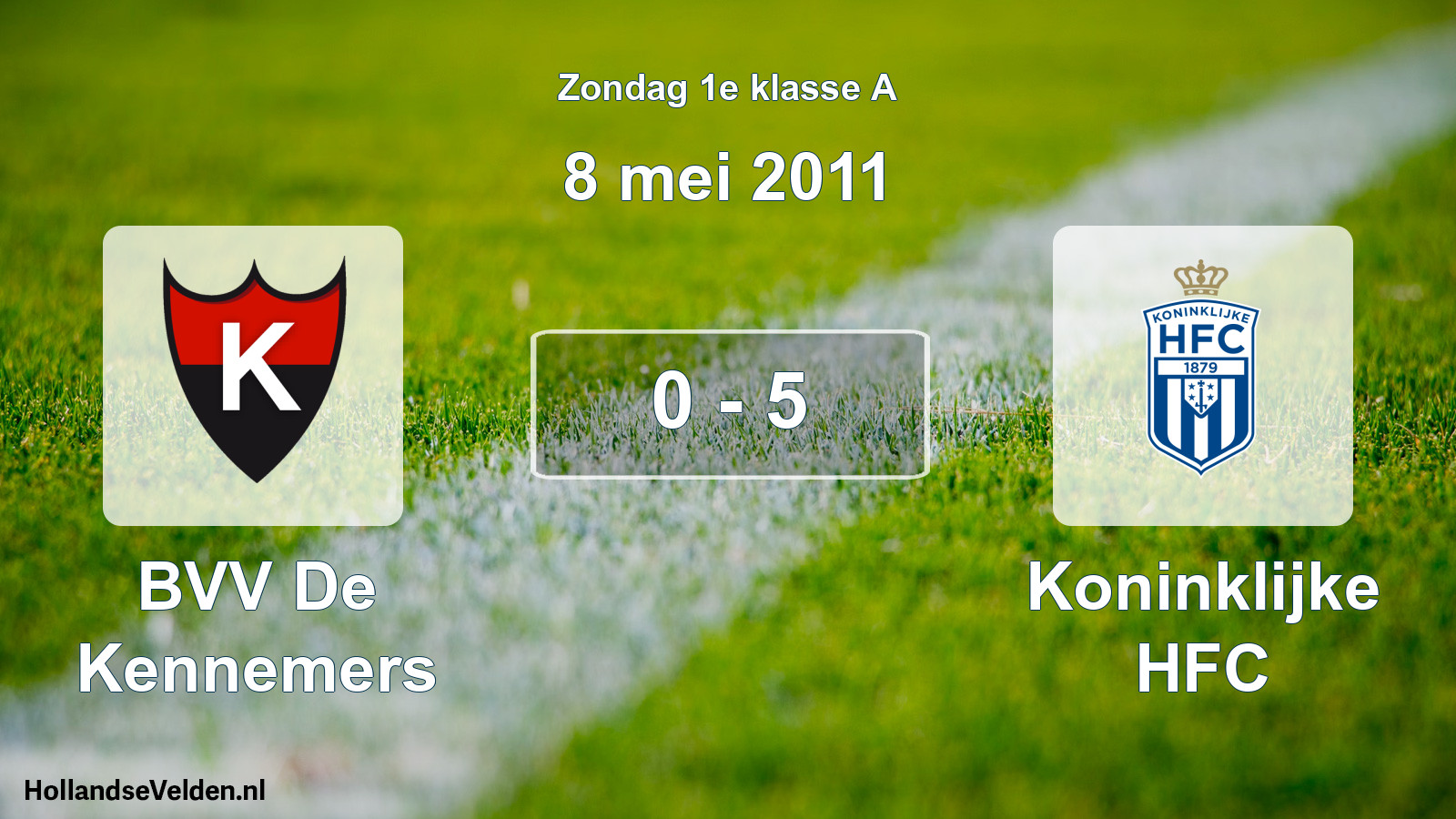 Total number of matches played: BVV De Kennemers - Koninklijke HFC 0 - 5 (8 May 2011)