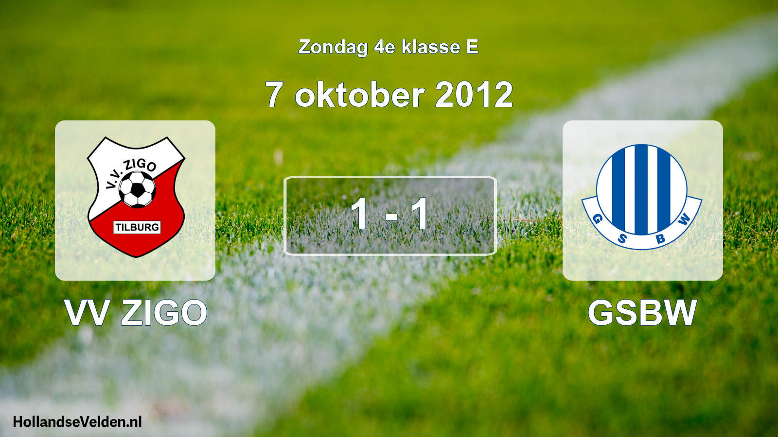 Total number of matches played: VV ZIGO - GSBW 1 - 1 (7 October 2012)