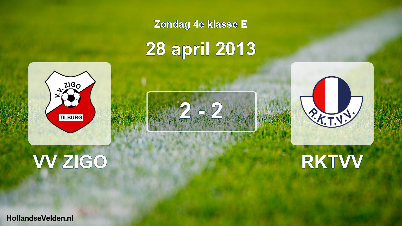 Total number of matches played: VV ZIGO - RKTVV 2 - 2 (28 April 2013)