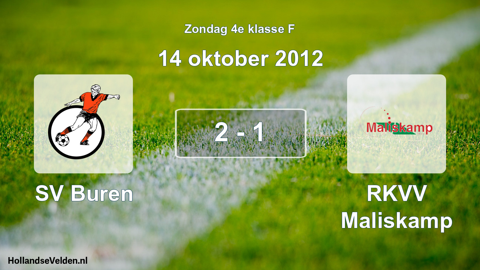 Total number of matches played: SV Buren - RKVV Maliskamp 2 - 1 (14 October 2012)