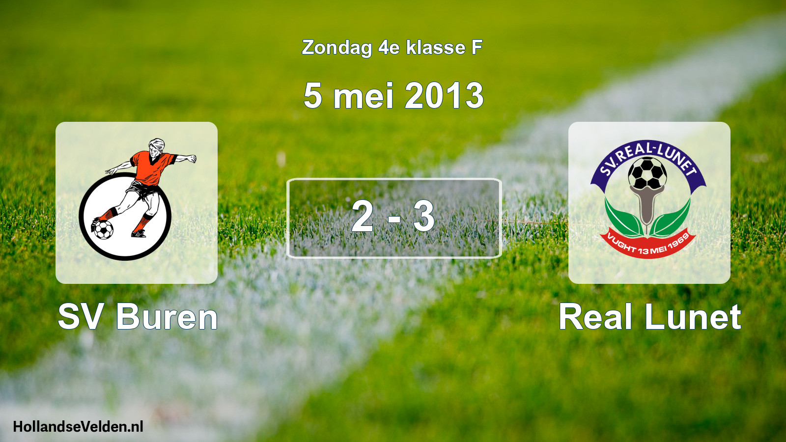 Total number of matches played: SV Buren - Real Lunet 2 - 3 (5 May 2013)