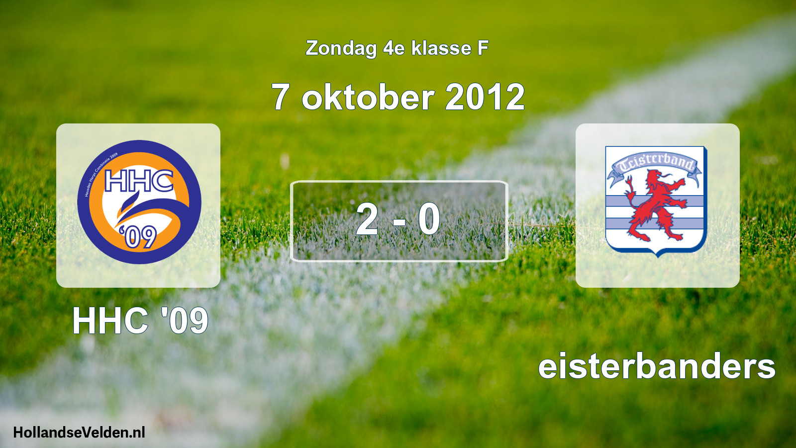 Total number of matches played: HHC '09 - Teisterbanders 2 - 0 (7 October 2012)