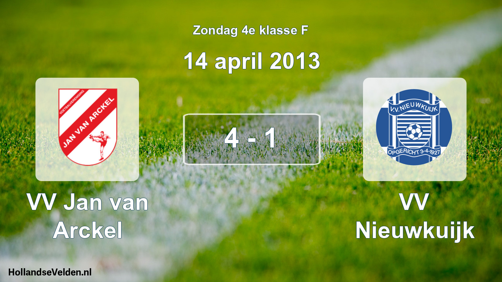 Total number of matches played: VV Jan van Arckel - VV Nieuwkuijk 4 - 1 (14 April 2013)