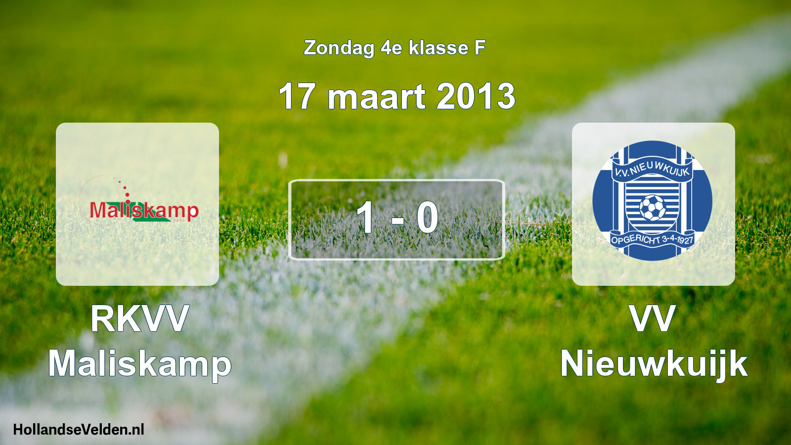 Total number of matches played: RKVV Maliskamp - VV Nieuwkuijk 1 - 0 (17 March 2013)