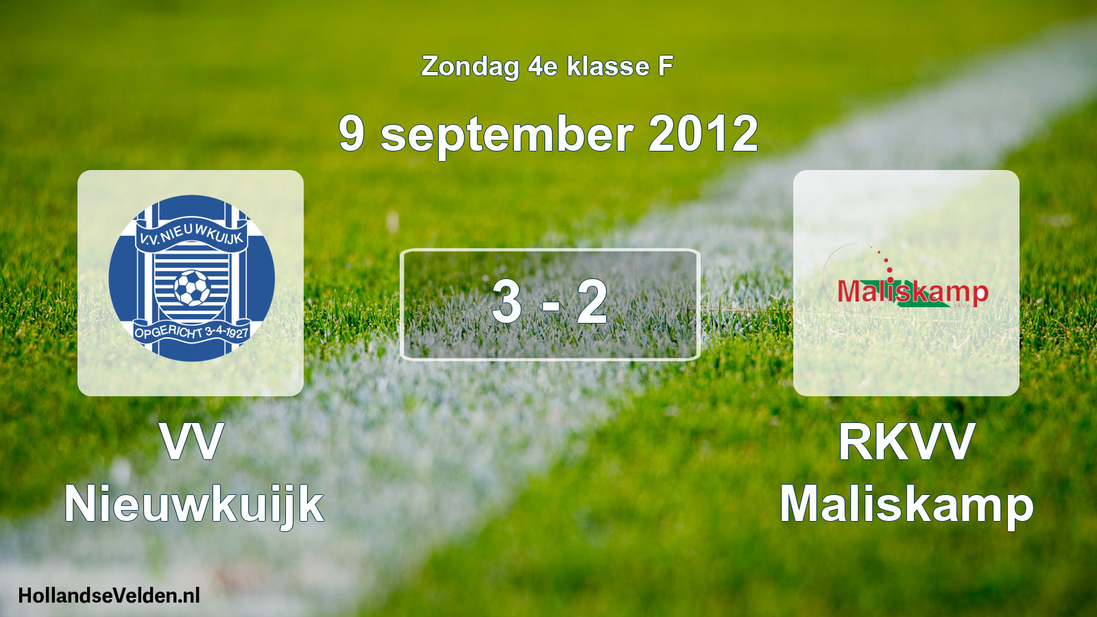 Total number of matches played: VV Nieuwkuijk - RKVV Maliskamp 3 - 2 (9 September 2012)