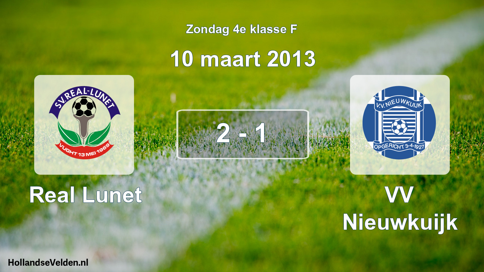 Total number of matches played: Real Lunet - VV Nieuwkuijk 2 - 1 (10 March 2013)