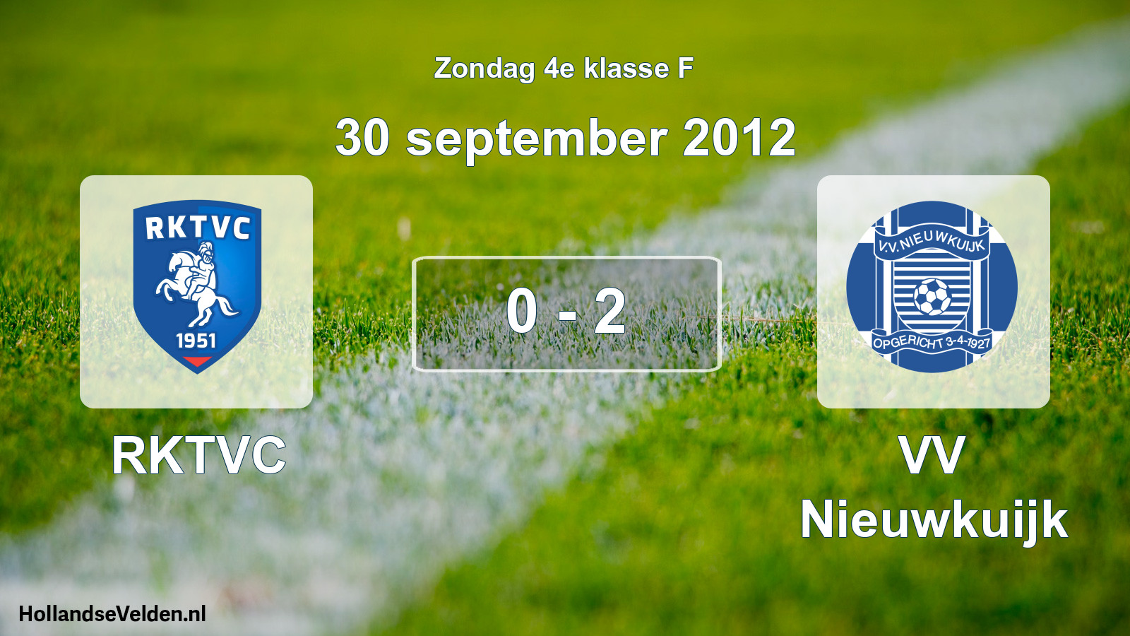 Total number of matches played: RKTVC - VV Nieuwkuijk 0 - 2 (30 September 2012)