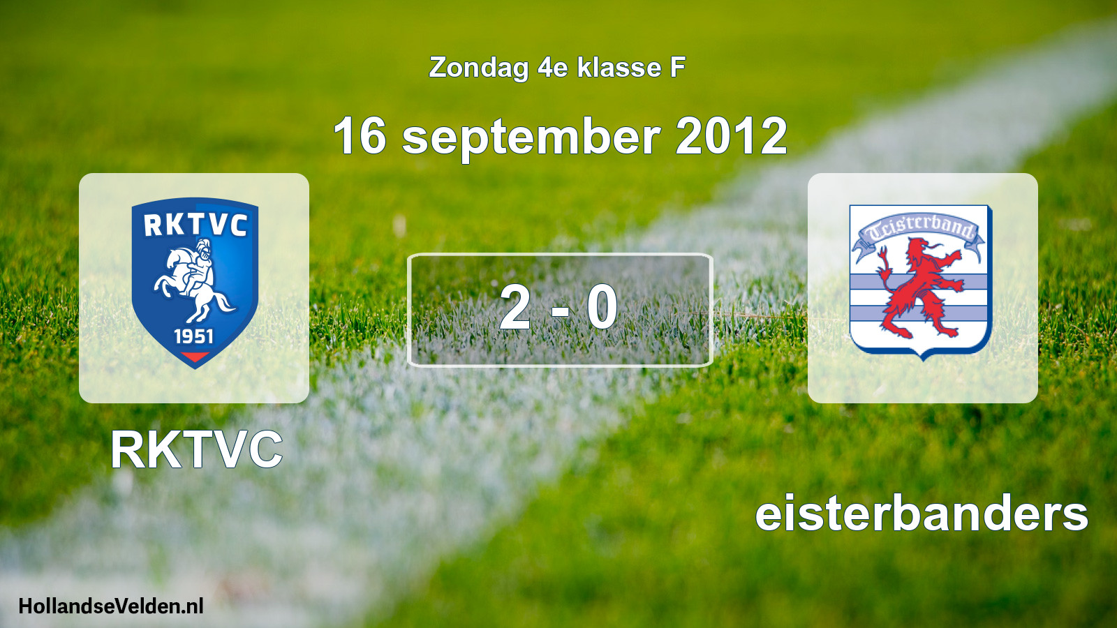 Total number of matches played: RKTVC - Teisterbanders 2 - 0 (16 September 2012)