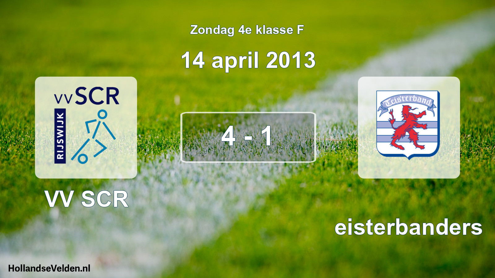 Total number of matches played: VV SCR - Teisterbanders 4 - 1 (14 April 2013)