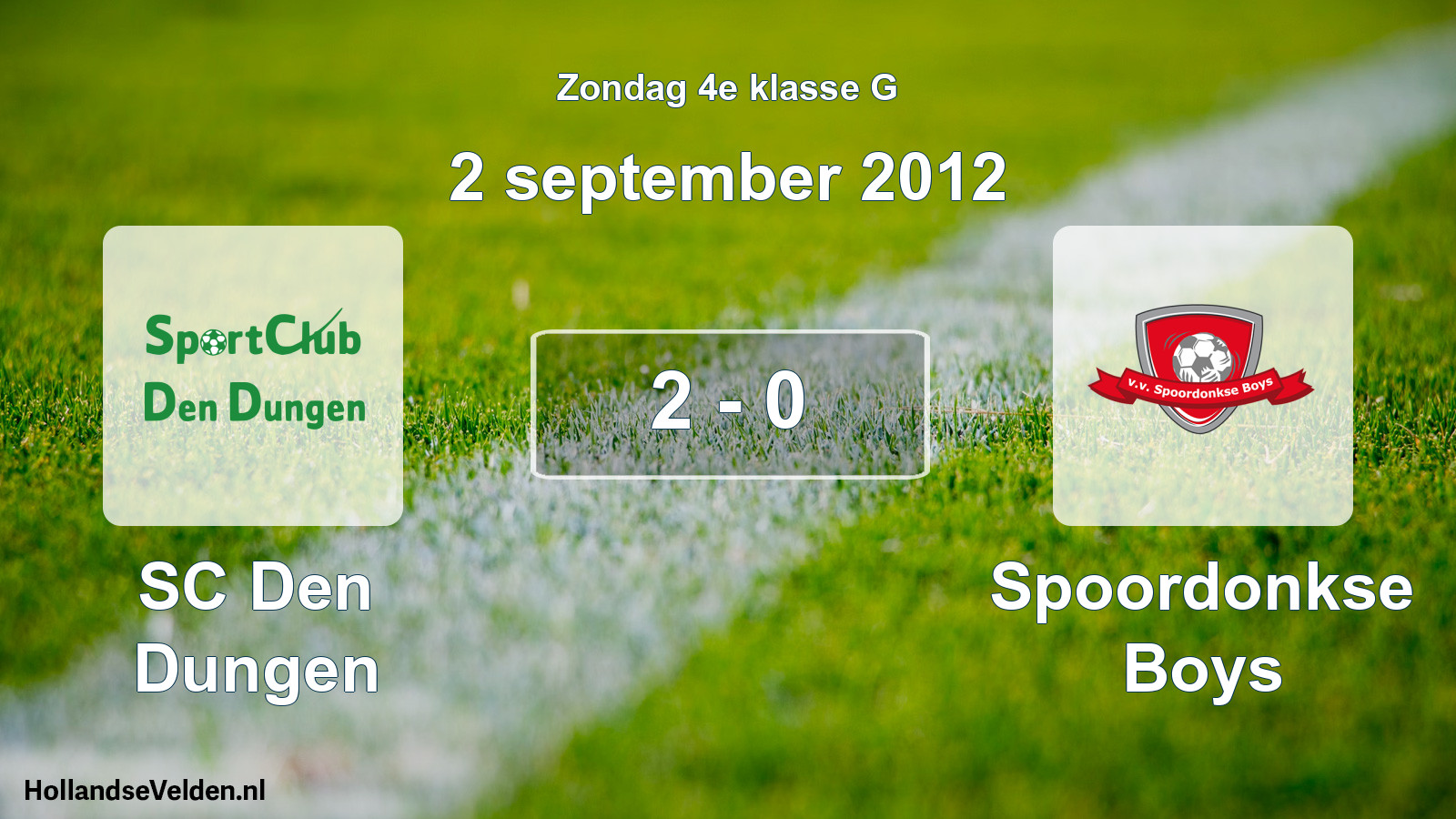 Total number of matches played: SC Den Dungen - Spoordonkse Boys 2 - 0 (2 September 2012)