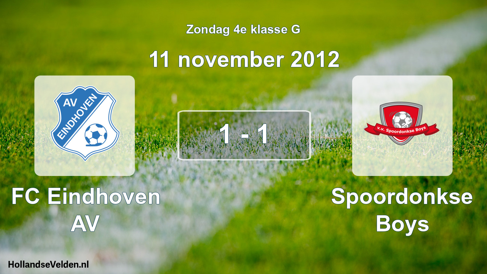 Total number of matches played: FC Eindhoven AV - Spoordonkse Boys 1 - 1 (11 November 2012)