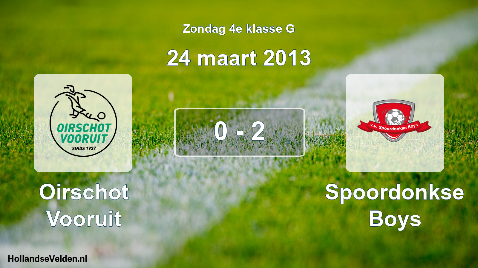 Total number of matches played: Oirschot Vooruit - Spoordonkse Boys 0 - 2 (24 March 2013)