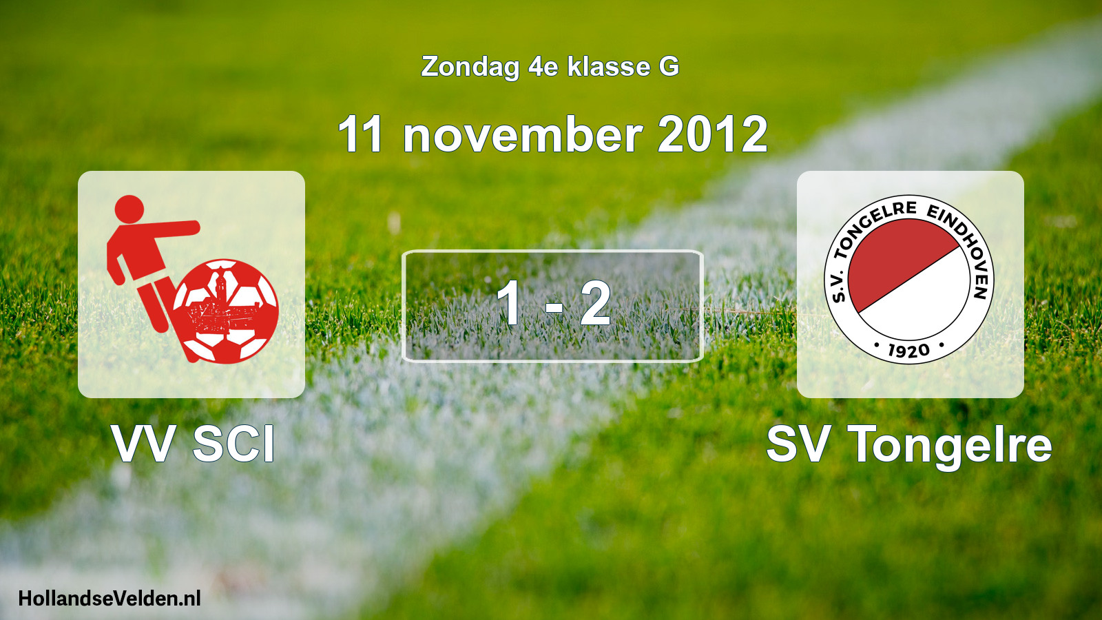 Total number of matches played: VV SCI - SV Tongelre 1 - 2 (11 November 2012)