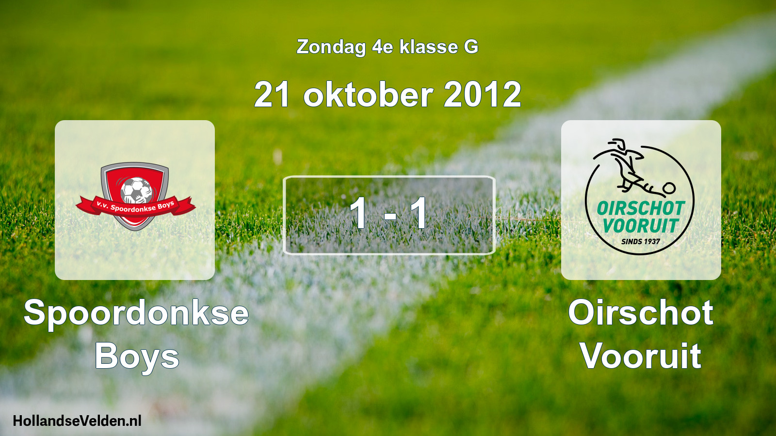 Total number of matches played: Spoordonkse Boys - Oirschot Vooruit 1 - 1 (21 October 2012)
