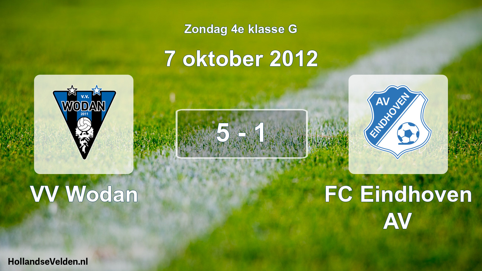 Total number of matches played: VV Wodan - FC Eindhoven AV 5 - 1 (7 October 2012)